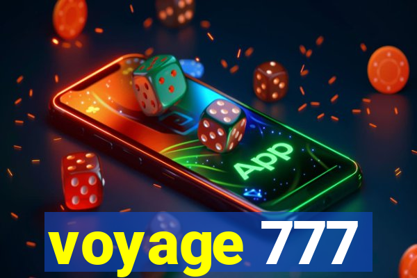 voyage 777